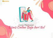 Cara Memulai Bisnis Online Baju dari Nol, Tips untuk Sukses