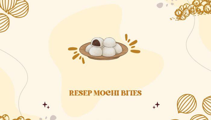 Resep Mochi Bites, Camilan Enak yang Mudah Dibuat