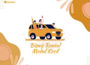 Bisnis Rental Modal Kecil, Rahasia Sukses dan Tips Penting