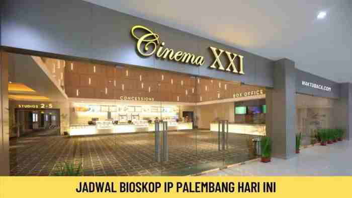 Harga tiket bioskop ip palembang hari minggu