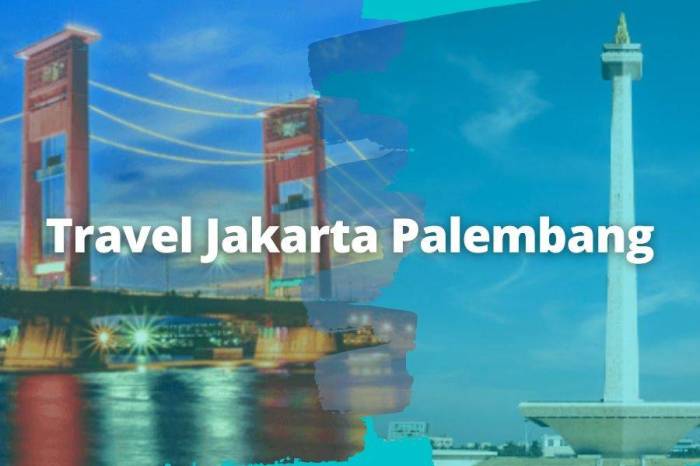 Harga tiket travel jakarta palembang