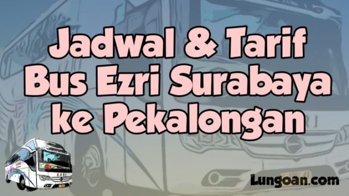 Harga tiket bus pekalongan surabaya