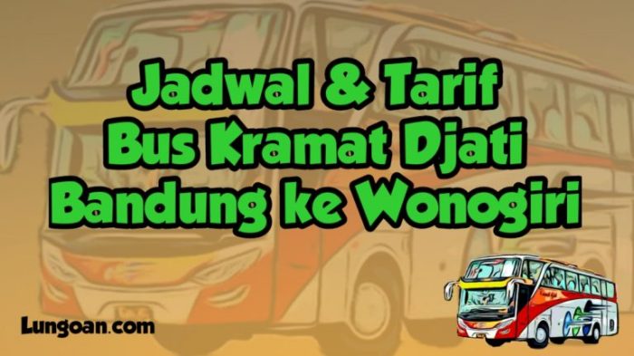 Harga tiket bus bandung wonogiri