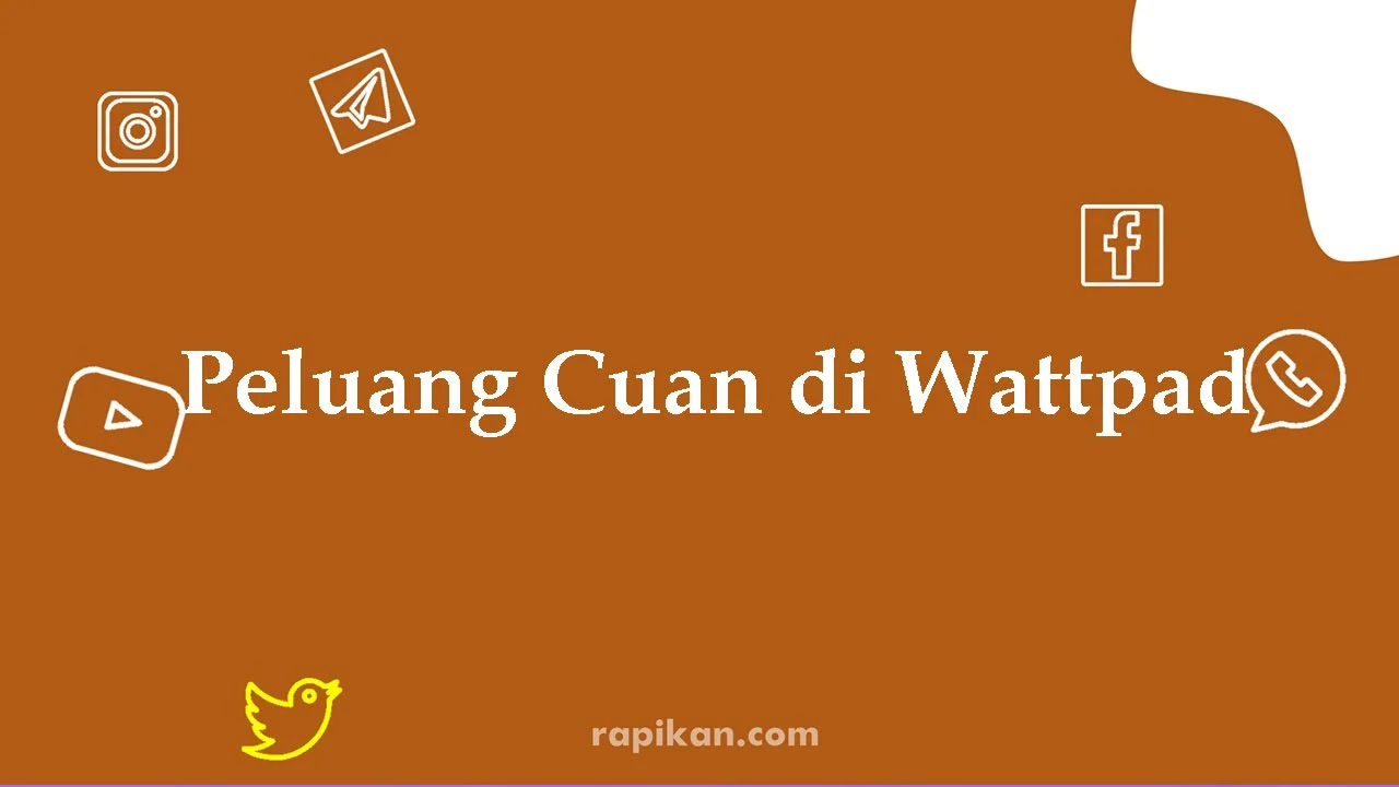 cara dapat cuan dari wattpad