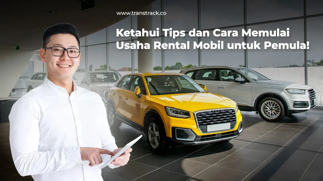 cara mengembangkan usaha rental mobil