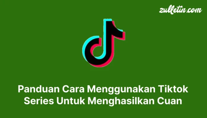 Cara Cuan TikTok, Rahasia Ampuh Menghasilkan Uang dari Konten Viral, Cocok untuk Pemula dan Creator Berpengalaman