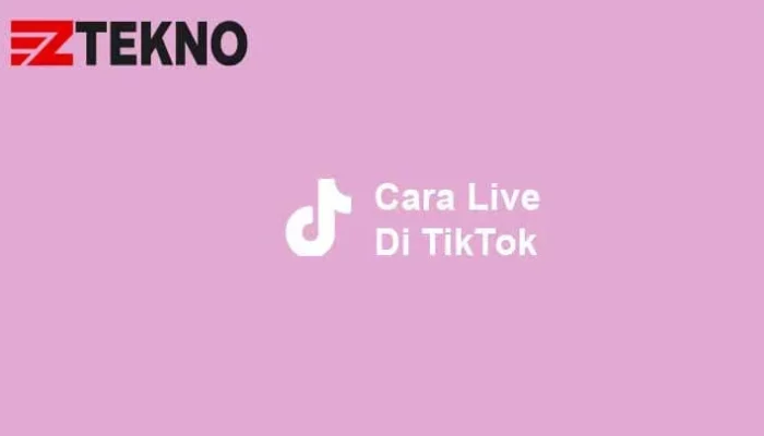 Cara Cuan Live TikTok, Rahasia Sukses Menghasilkan Uang dengan Konten Menarik dan Interaktif Tanpa Ribet