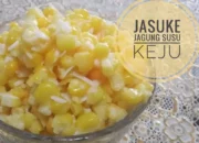 Resep Jasuke Super Lembut dan Manis, Cuma 3 Bahan Mudah untuk Camilan Nikmat Sepuasnya!