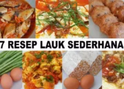 7 Resep Lauk Sederhana yang Bikin Makanan Sehari-hari Jadi Istimewa, Praktis dan Menggugah Selera