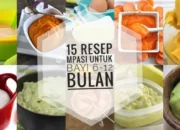 Resep Makanan Bayi 17 Bulan, Ide Menarik dan Bergizi untuk Tumbuh Kembang Optimal Si Kecil