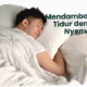 cara tidur nyenyak