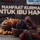 Rahasia Kurma untuk Ibu Hamil Sehat dan Bahagia!