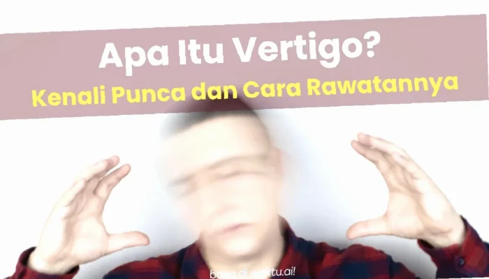 Rahasia Ampuh Cegah Vertigo-  Langkah Mudah untuk Hidup Nyaman!