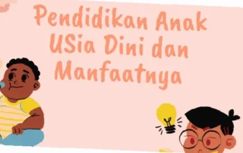 Rahasia Ajaib Manfaat Pendidikan Anak Usia Dini untuk Masa Depan Cerah