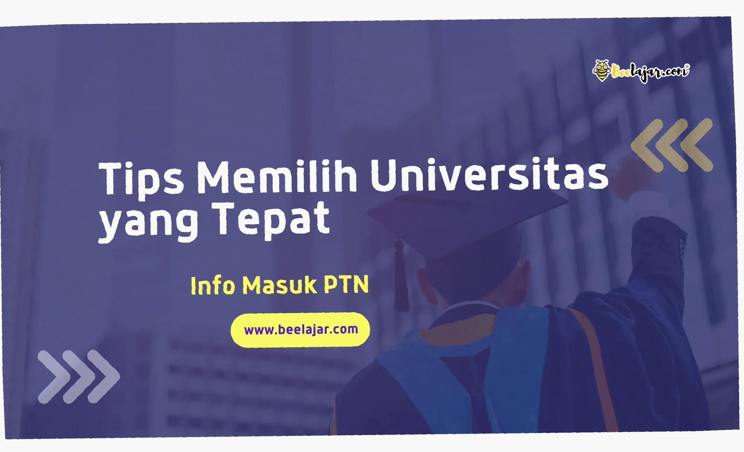 tips memilih universitas terbaik
