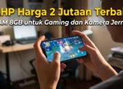 7 HP Harga 2 Jutaan Terbaik RAM 8GB untuk Gaming dan Kamera Jernih (Update 2026)